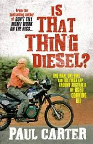 Is That Thing Diesel? (1st Edition) by Paul Carter (2010)